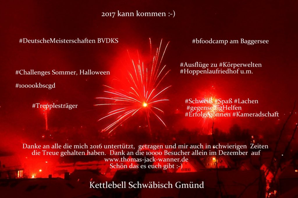 Danke an alle die mich 2016 untertützt,  getragen und mir auch in schwierigen  Zeiten  die Treue gehalten haben.  Dank an die 10000 Besucher allein im Dezember  auf www.thomas-jack-wanner.de Schön das es euch gibt :-)