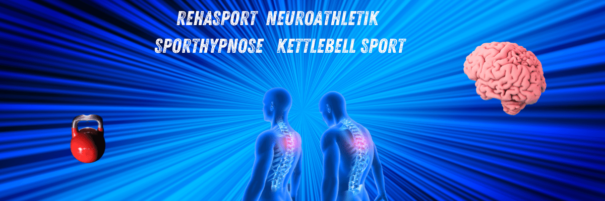 Rehasport Neuroatlethik Sporthypnose Kettlebellsport